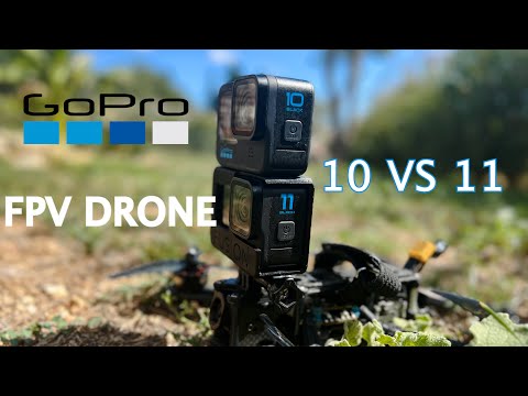 GOPRO 11 vs GOPRO 10  - FPV DRONE - Should I buy it?! EN-SUB