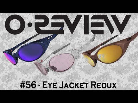 Oakley Reviews Episode 56: Eye Jacket Redux