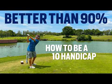 What It Takes to Get a 10 Handicap (the real deal no marketing BS)