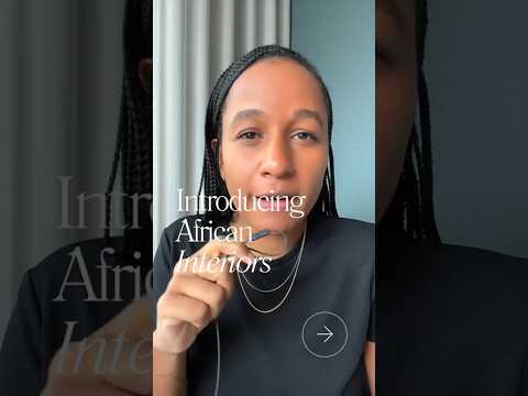 Afro- Inspired | Afro - Centric | African Interior Design