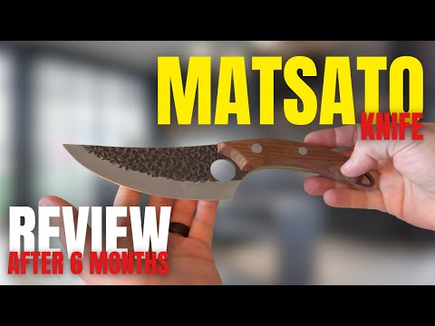 Matsato Knife Review: Durability After 6 Months