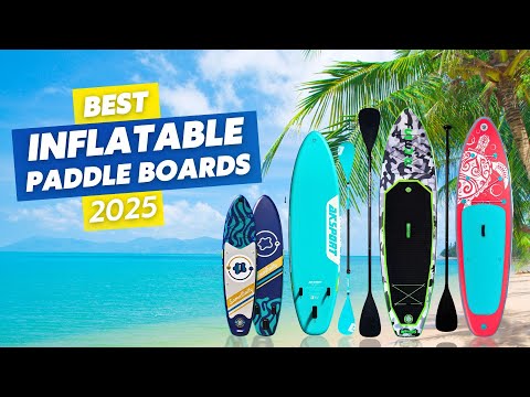 ✅ Top 5 Inflatable Paddle Boards of 2025 (Tested & Rated) - Ultimate SUP Guide!